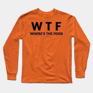 WTF Long Sleeve T-Shirt